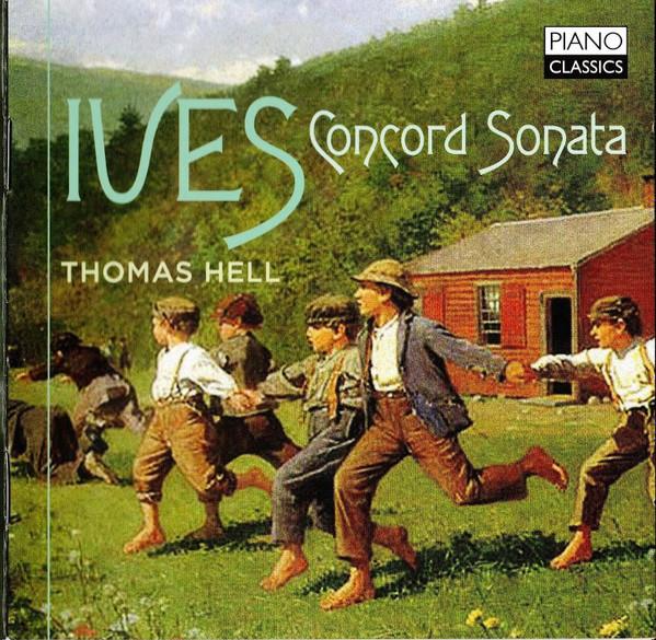 Thomas Hell - ives Concord Sonata - Cd