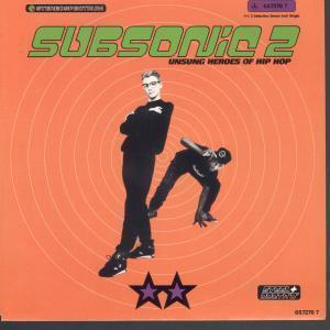 Subsonic 2 - Unsung Heroes Of Hip Hop - 7 Inch