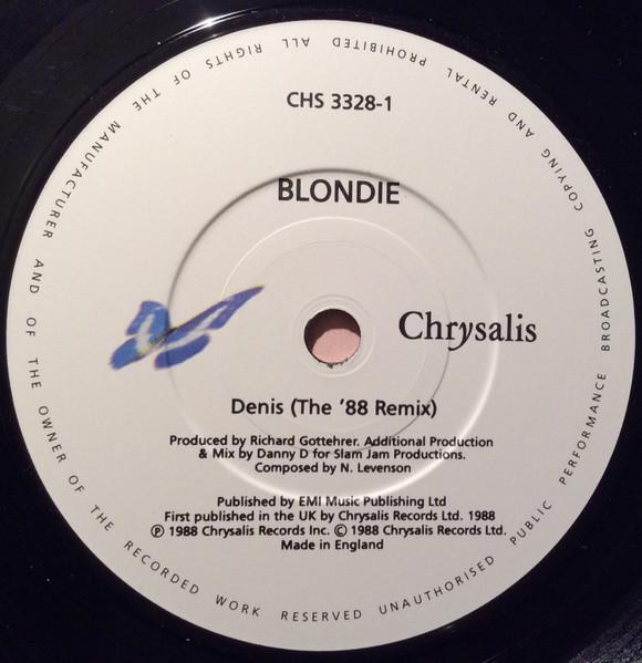 Blondie - Denis (The '88 Remix) / Rapture (The Teddy Riley Remix) - 7 Inch