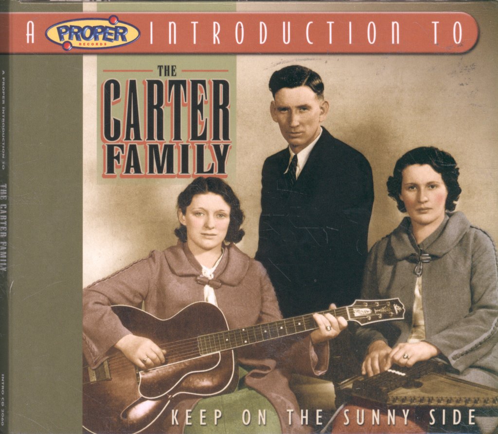 Carter Family - A Proper Introduction To The Carter Family - Keep On The Sunny Side - Cd