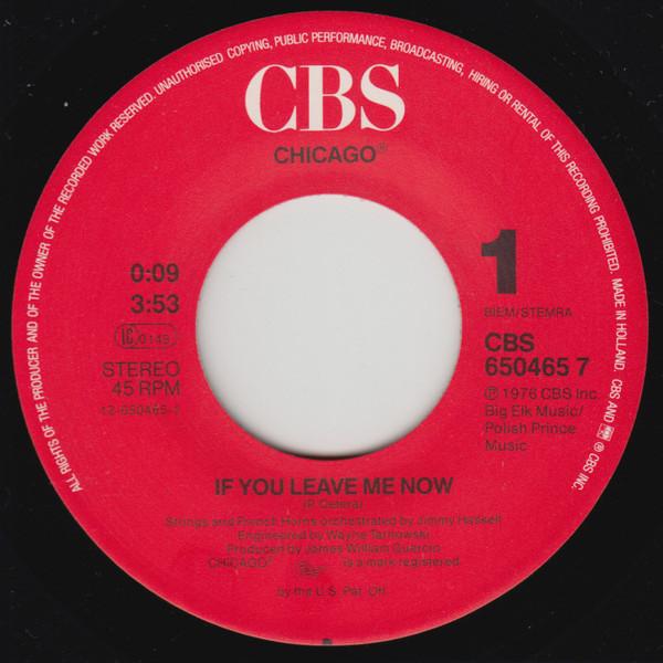 Chicago (2) - If You Leave Me Now - 7 Inch