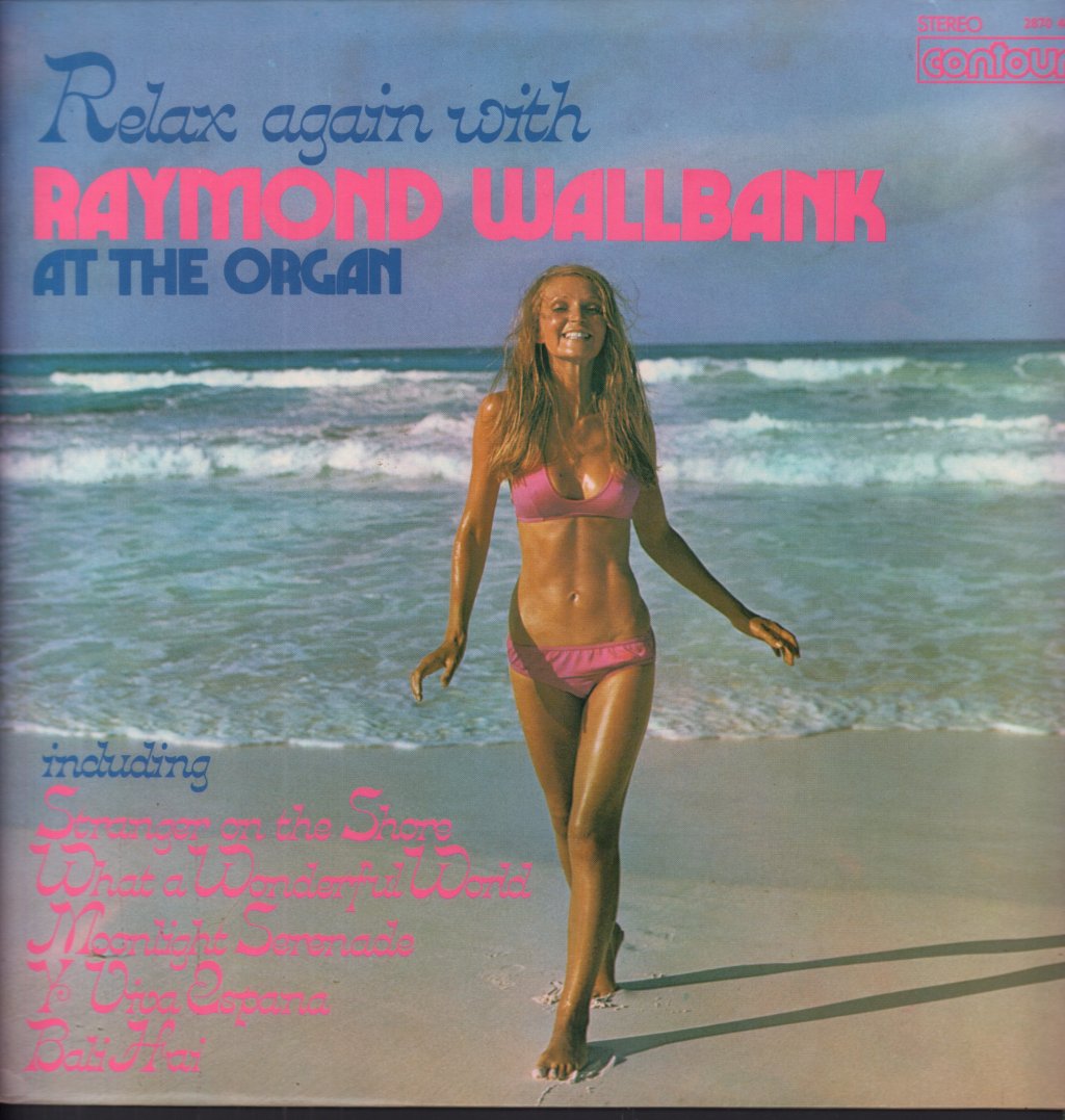 Raymond Wallbank - Relax Again With Raymond Wallbank At The Organ - Lp