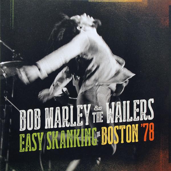 Bob Marley & The Wailers - Easy Skanking In Boston '78 - Double Lp