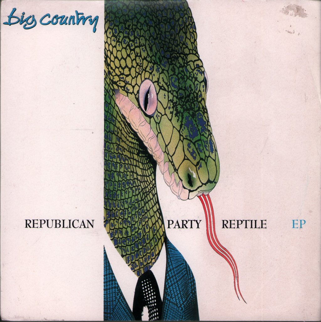 Big Country - Republican Party Reptile - 7 Inch