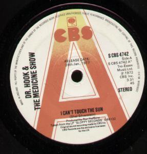 Dr Hook And The Medicine Show - I Can't Touch The Sun - 7 Inch