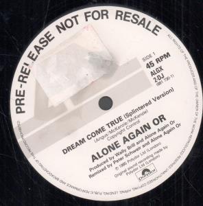 Alone Again Or - Dream Come True - 12 Inch