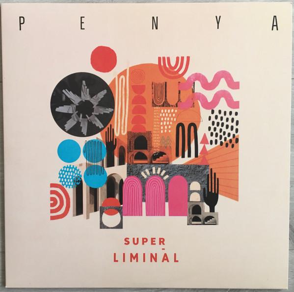 Penya - Super Liminal - Lp