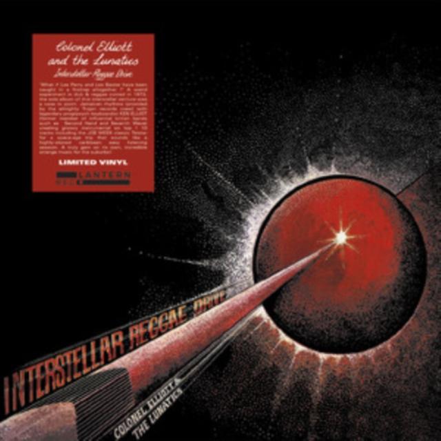 Colonel Elliott And The Lunatics - Interstellar Reggae Drive - Lp
