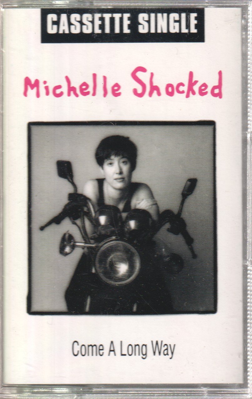 Michelle Shocked - Come A Long Way - Cassette