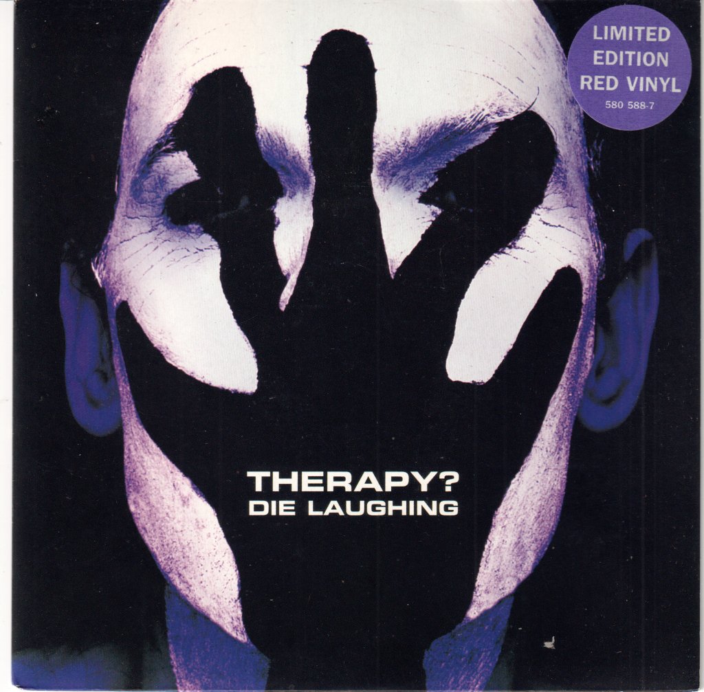 Therapy (Rock Group) - Die Laughing - 7 Inch