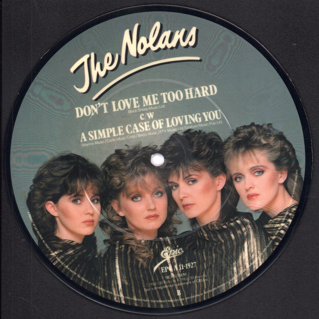 Nolans - Don't Love Me Too Hard - 7 Inch