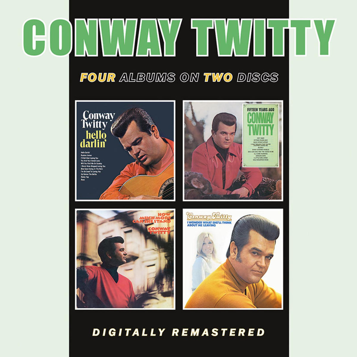 Conway Twitty - Hello Darlin' / Fifteen Years Ago / How Much More Can She Stand / I Wonder What She'll Think About Me Leaving - Double Cd