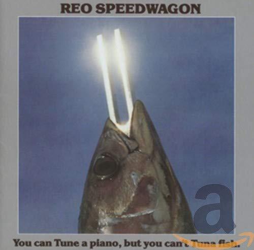 REO Speedwagon - You Can Tune A Piano But You Can't Tuna Fish - Cd