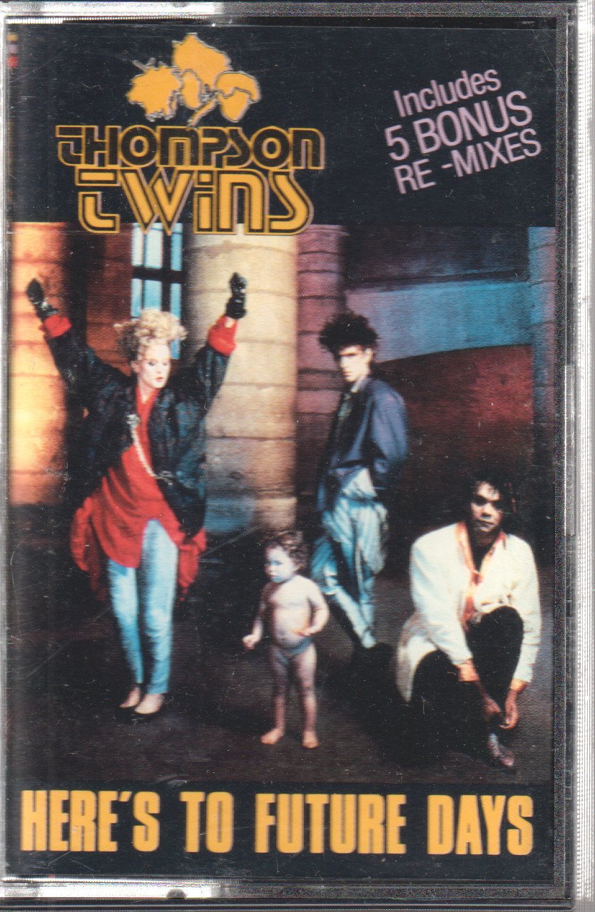 Thompson Twins - Here's To Future Days - Cassette