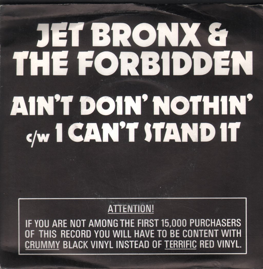Jet Bronx And The Forbidden - Ain't Doin' Nothin' - 7 Inch