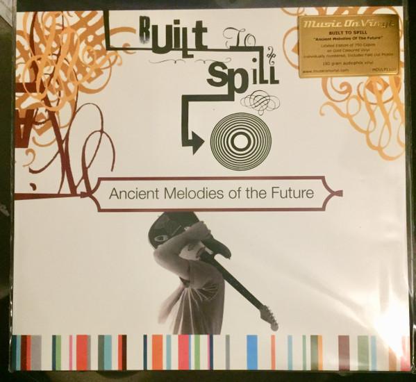 Built To Spill - Ancient Melodies Of The Future - Lp