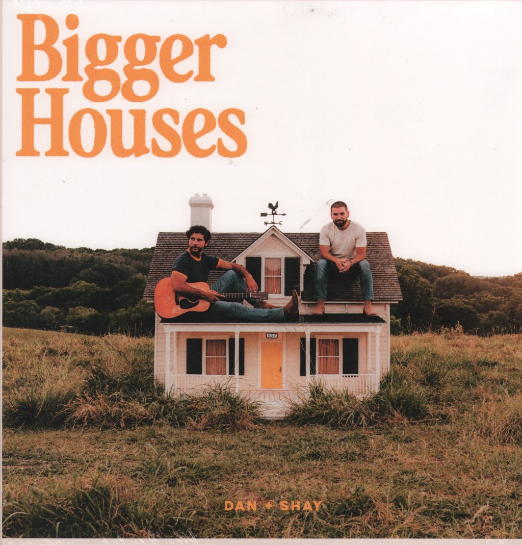 Dan and Shay - Bigger Houses - Lp