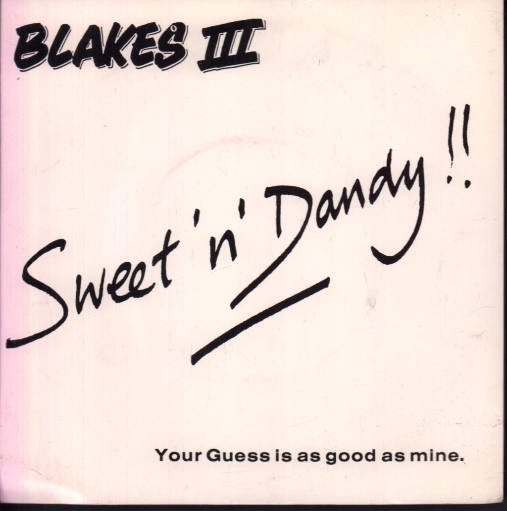 Blakes III - Sweet 'n'  Dandy !! - 7 Inch