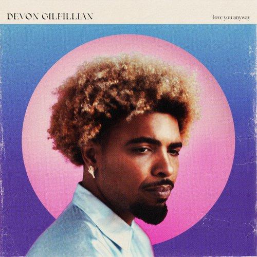 Devon Gilfillian - Love You Anyway - Lp