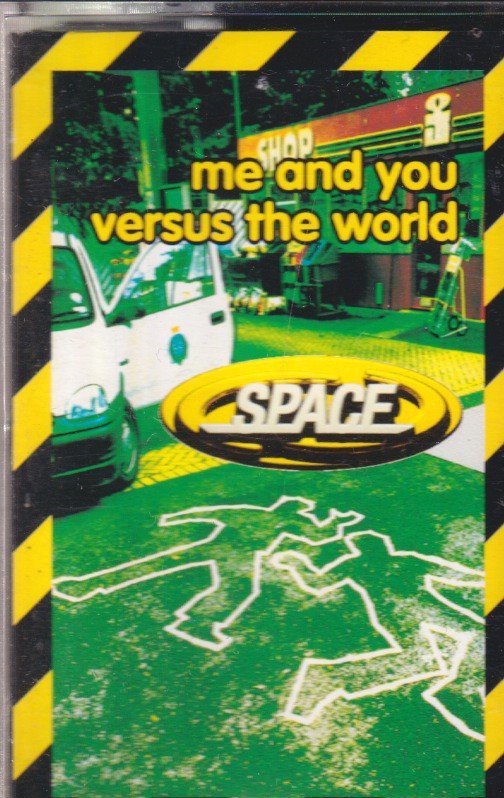 Space (Late 90'S Group) - Me And You Versus The World - Cassette
