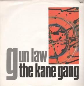 Kane Gang - Gun Law - 12 Inch