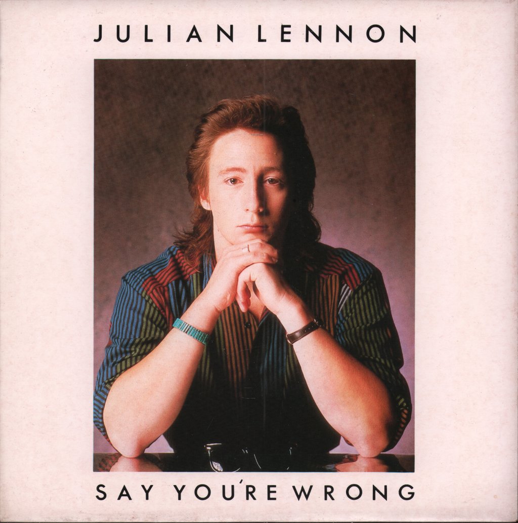 Julian Lennon - Say You're Wrong - 7 Inch