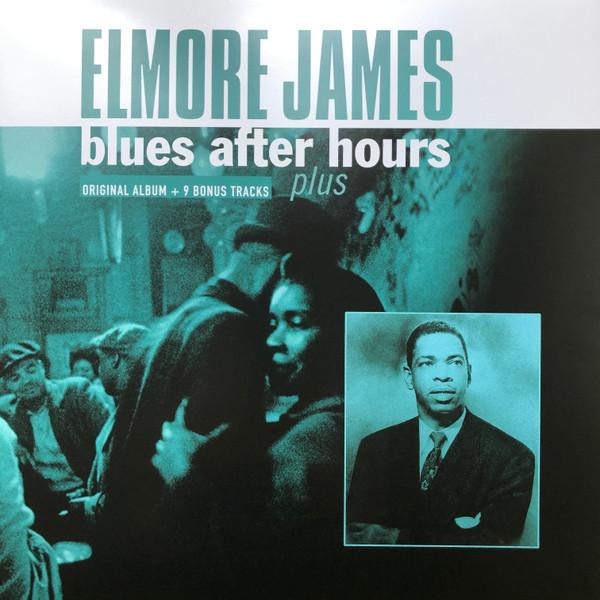 Elmore James - Blues After Hours Plus - Lp