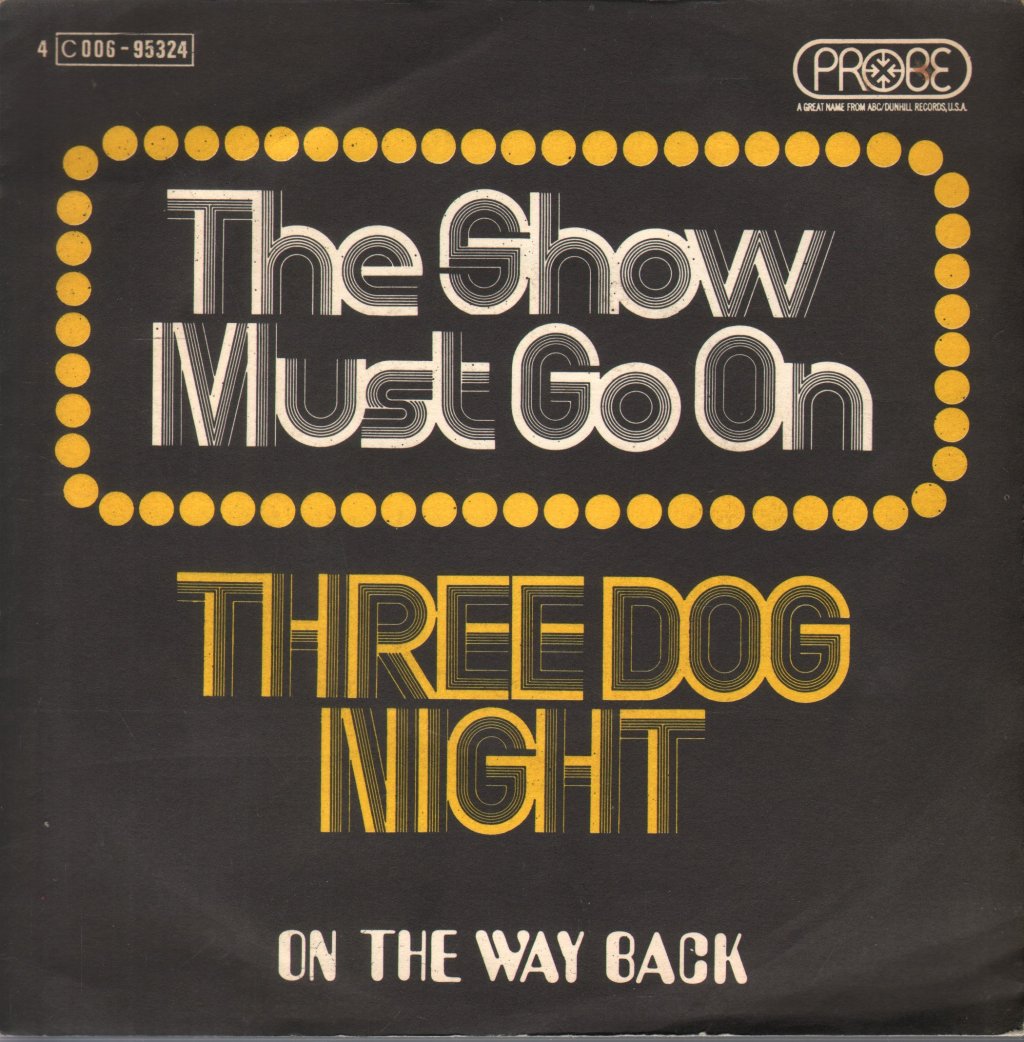 Three Dog Night - Show Must Go On - 7 Inch