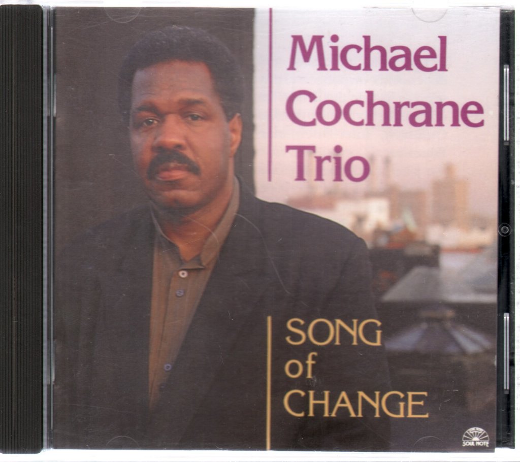 Michael Cochrane Trio - Song of Change - Cd