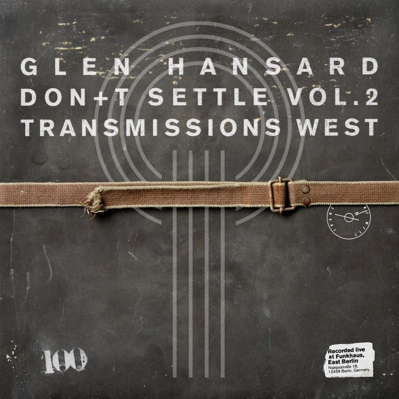 Glen Hansard - Don+t Settle (Vol. 2 - Transmissions West) - Cd