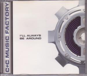 C & C Music Factory - I'll Always Be Around - Cd