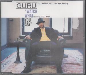 Guru (Hip Hop) - Watch What You Say - Cd