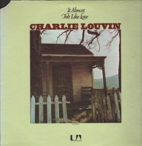 Charlie Louvin - It Almost Felt Like Love - Lp