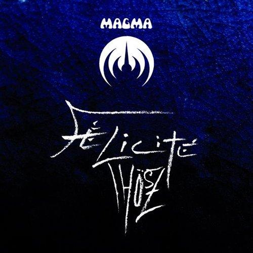 Magma - Felicite Thosz - Lp