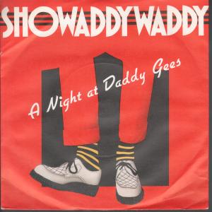 Showaddywaddy - A Night At Daddy Gees - 7 Inch