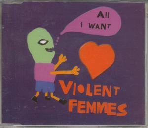 Violent Femmes - All I Want - Cd