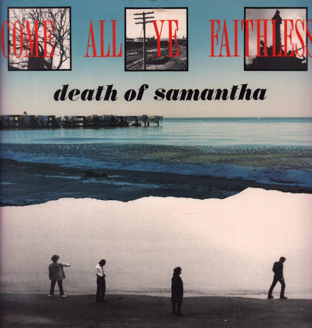 Death Of Samantha - Come All Ye Faithless - Lp