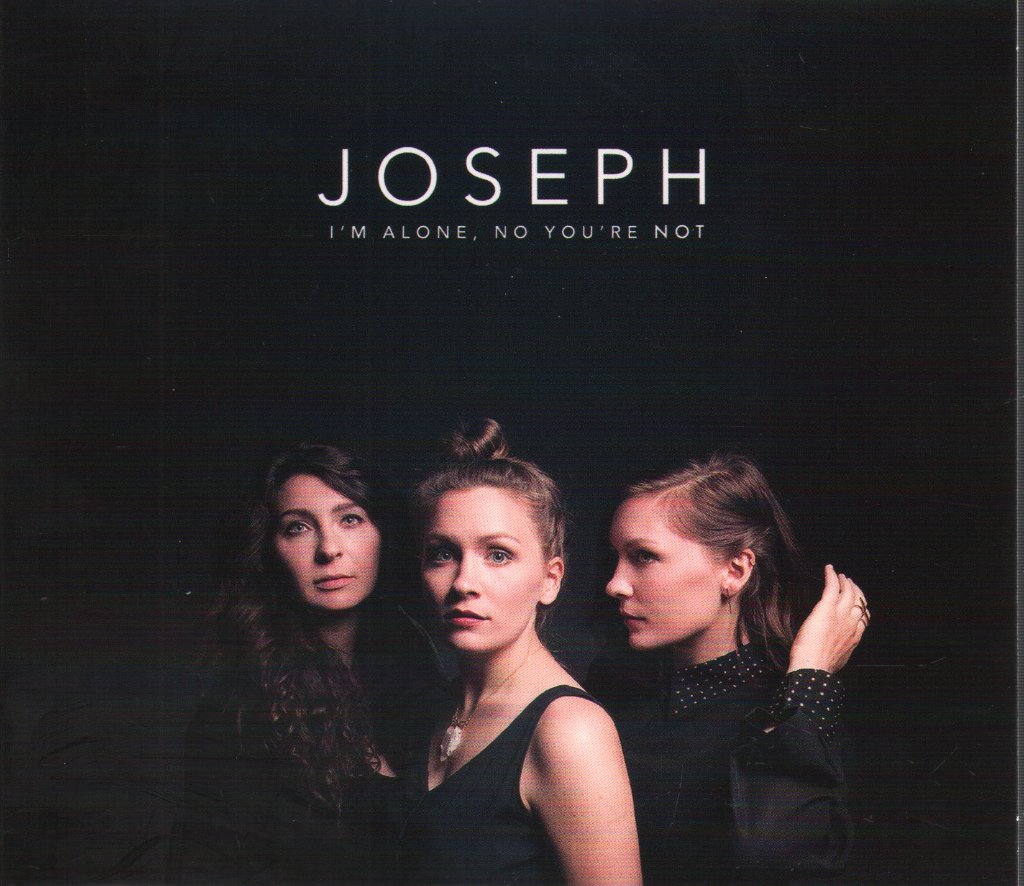 Joseph - I'm Alone, No You're Not - Cd