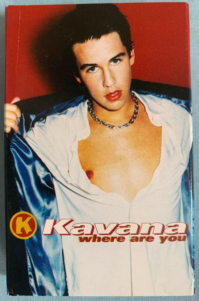 Kavana - Where Are You - Cassette