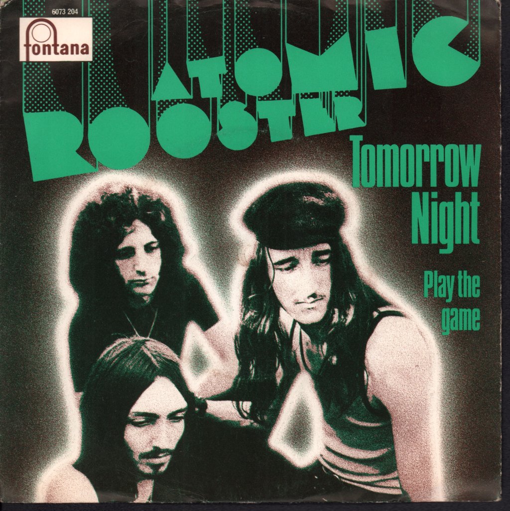 Atomic Rooster - Tomorrow Night - 7 Inch