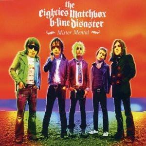 Eighties Matchbox B-Line Disaster - Mister Mental - Cd