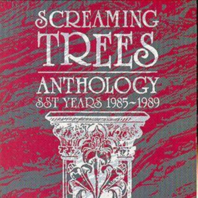 Screaming Trees - Anthology: Sst Years 1985-1989 - Double Cd