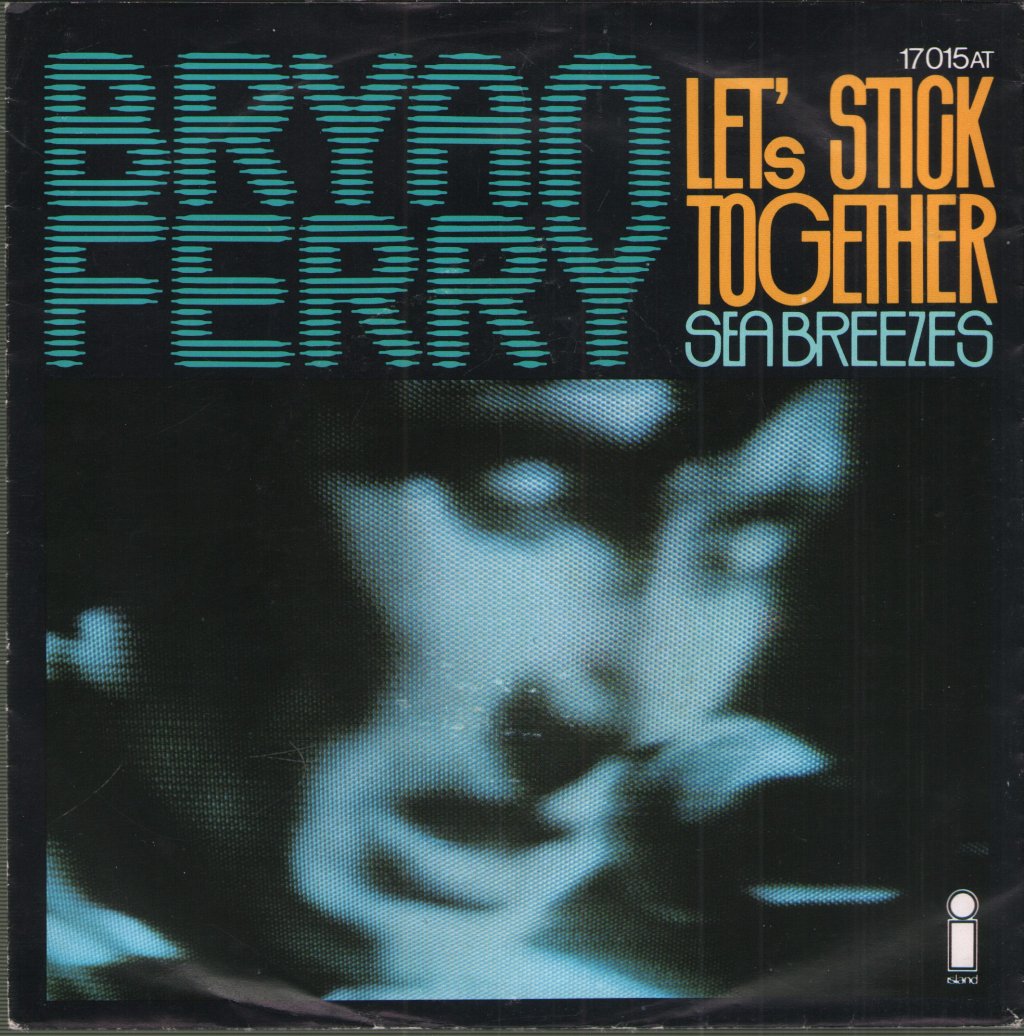 Bryan Ferry - Let's Stick Together - 7 Inch