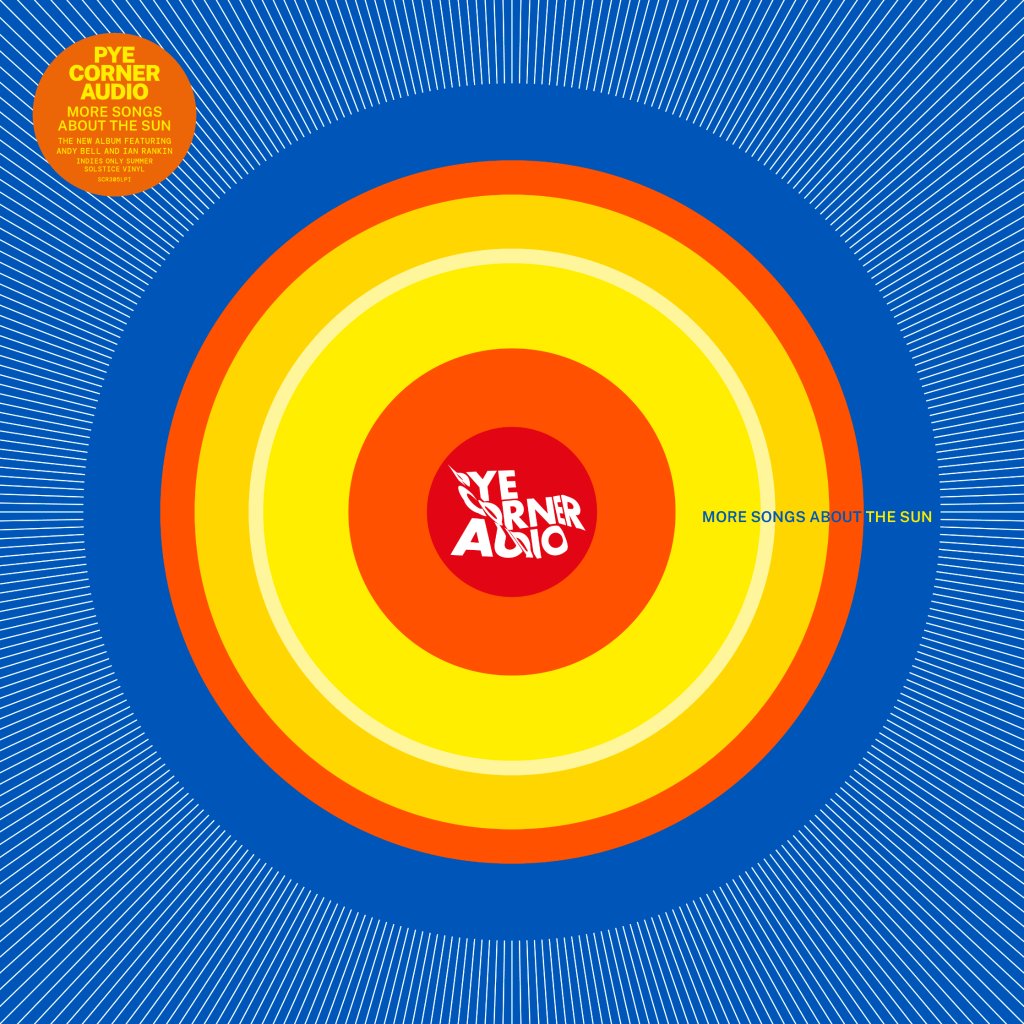 Pye Corner Audio - More Songs About The Sun - Lp