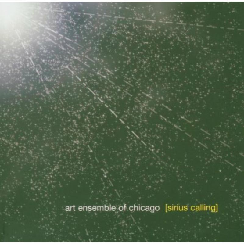 Art Ensemble Of Chicago - Sirius Calling - Cd