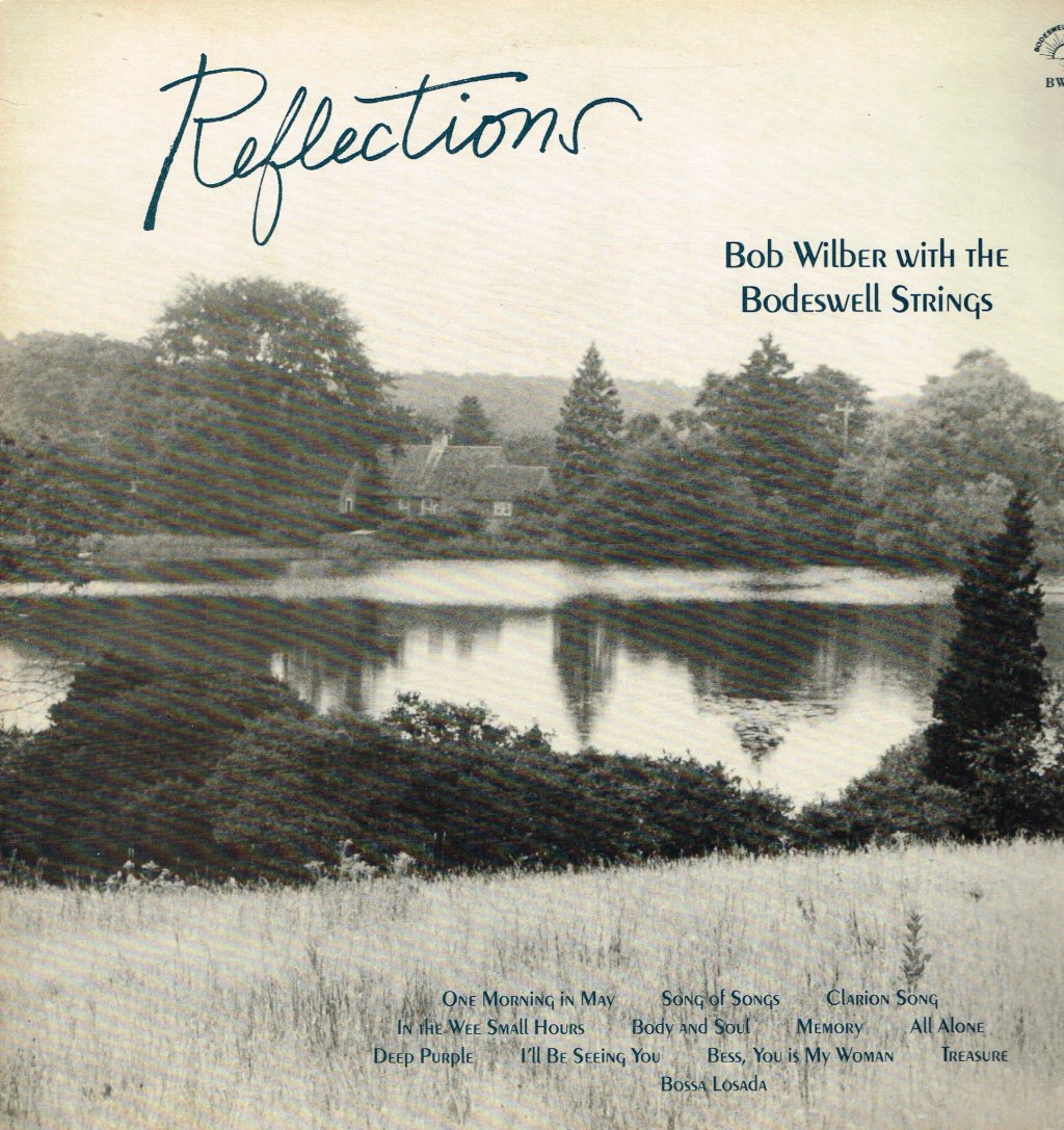 Bob Wilber With The Bodeswell Strings - Reflections - Lp