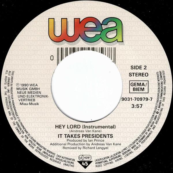 It Takes Presidents - Hey Lord - 7 Inch