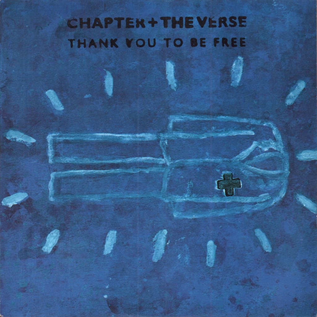 Chapter And The Verse - Thank You To Be Free - 7 Inch