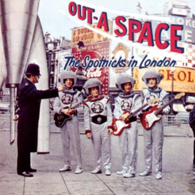 Spotnicks - Out-A-Space, the Spotnicks In London - Cd
