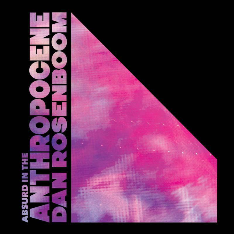 Dan Rosenboom - Abstractions of Reality Past and Incredible Feathers - Cd